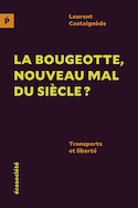 Bougeotte, nouveau mal du siècle? (La)